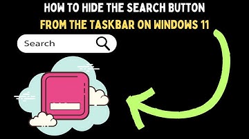 How to Hide the Search Button From the Taskbar on Windows 11