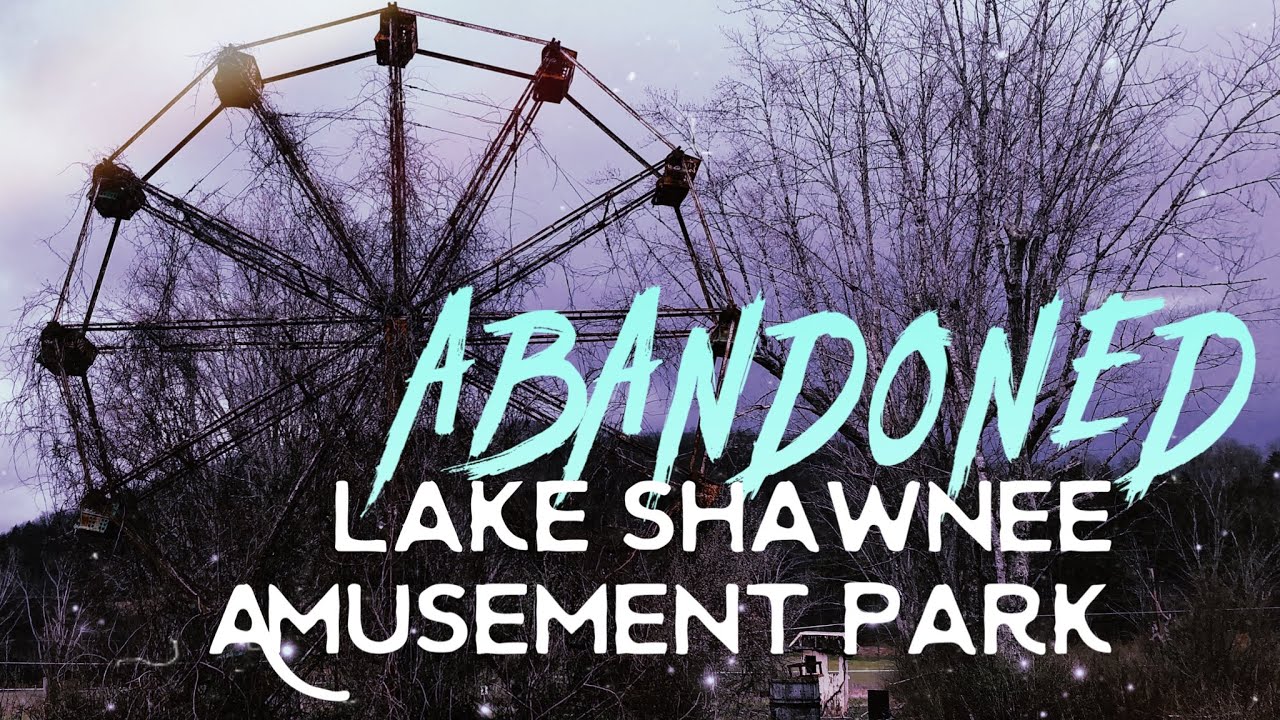 ABANDONED Lake Shawnee Amusement Park | MOST TERRIFYING PLACE? - YouTube