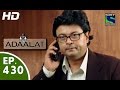 Adaalat - अदालत - Episode 430 - 5th July, 2015