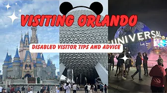 Orlando Tips For Disabled Visitors (Disney World & Universal)