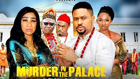 MURDER IN THE PALACE 3&4 - MIKE GODSON LATEST NIGERIAN MOVIE