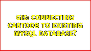 GIS: Connecting CartoDB to existing MySQL database?