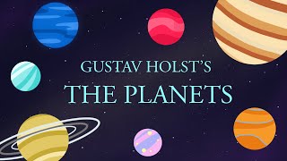 Episode 6: The Planets by Gustav Holst