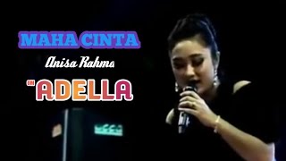 MAHA CINTA | ANISA RAHMA ADELLA LIVE NEW RECINDA Dadirejo Pekalongan