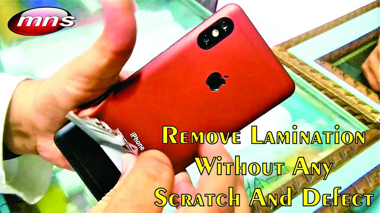 How To Remove Mobile Lamination Without Any Scratch And Defect by MNS Computer