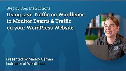 How to Monitor Live Traffic on Your Site with Wordfence
