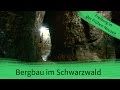 Mittelalterlicher Bergbau im Schwarzwald