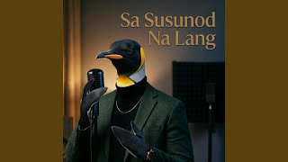 Sa Susunod Na Lang (Jazz Version)