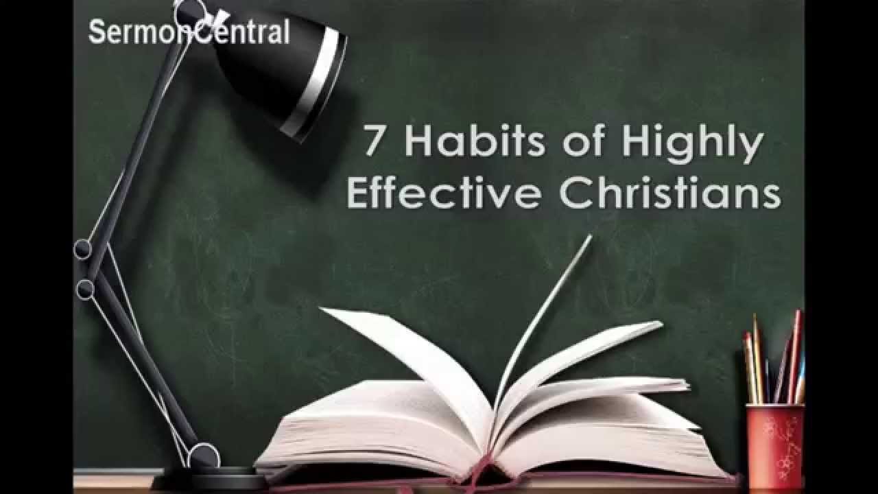 7 Habits of Highly Effective Christians YouTube