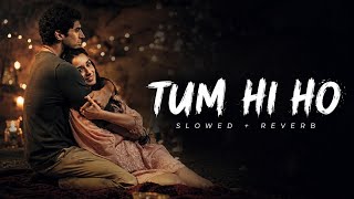 Download lagu Tum Hi Ho (Slowed   Reverb) | Arijit Singh | Aashiqui 2 | Lofi Song | Feel the Pain 💔🎧