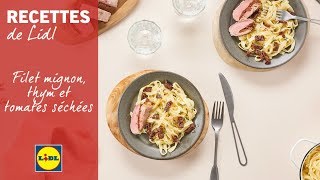 La recette du filet mignon, thym et tomates séchées | LIDL France
