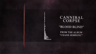 Cannibal Corpse - Blood Blind