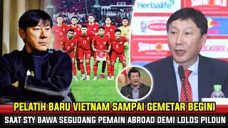 "SAYA MENYERAH"! Reaksi Vietnam Lihat STY Boyong Pemain Abroad Terbaik Demi Timnas Lolos Piala Dunia