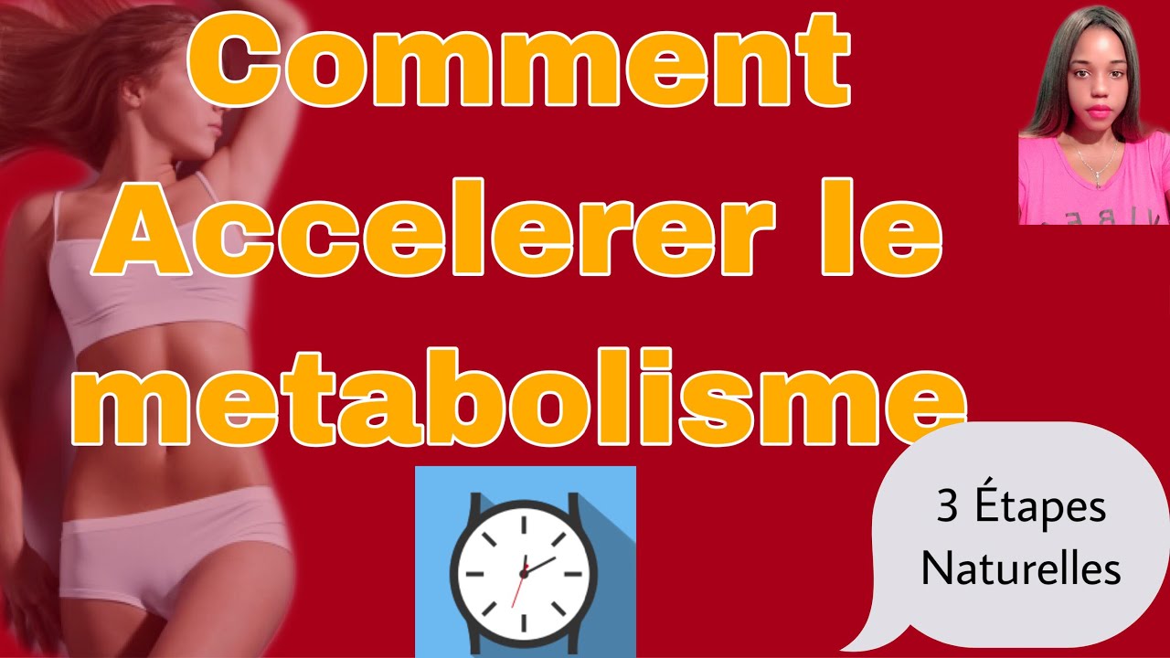 Comment relancer et accélérer son MÉTABOLISME (3Étapes Naturelles)