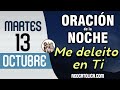 Oracion de la Noche de Hoy Martes 13 de Octubre - Tiempo De Orar