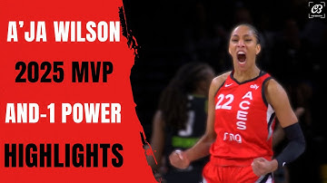 A’ja Wilson 2025 WNBA MVP | And-1 Power Highlight Mix (11 Minutes)