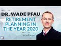 Retirement Planning in the Year 2020?! - with Dr. Wade Pfau | Afford Anything Podcast (Audio-Only)