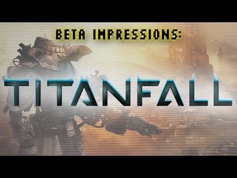 Titanfall Beta Impressions