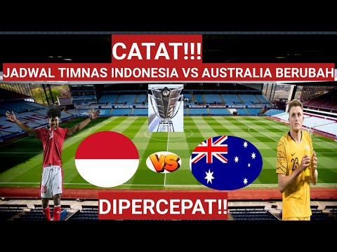 Jadwal kualifikasi piala asia u23 2022 Timnas Indonesia U23 vs Australia u23 berubah!!