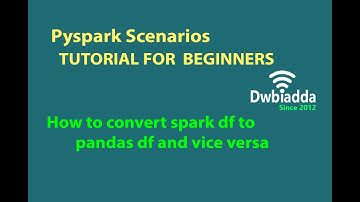 How to convert spark df to pandas df and vice versa | Pyspark questions and answers