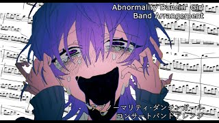 Abnormality Dancin' Girl - Band Arrangement - 「アブノーマリティ・ダンシンガール」のコンサートバンドアレンジメント