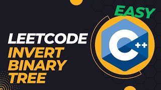 LeetCode - Invert Binary Tree - C++ Coding Interview