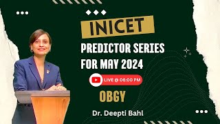 INICET Predictor Series | OBGY || Dr. Deepti Bahl