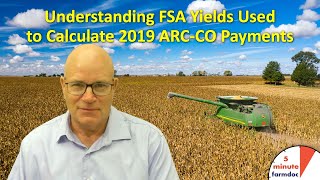 Understanding FSA Yields Used to Calculate 2019 ARC-CO Payments