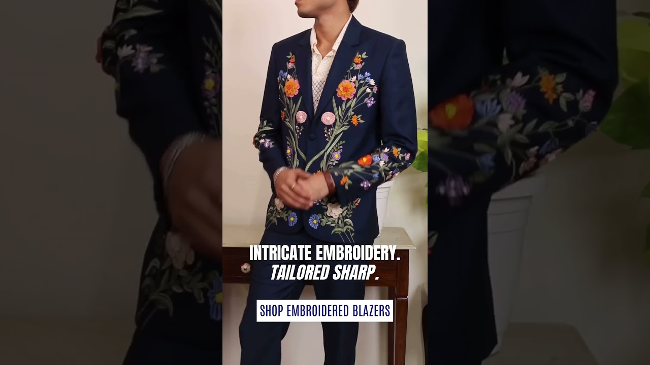 The Art of Embroidery | Statement Blazers for the Sophisticated Man
