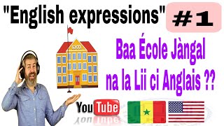 Jàng Anglais Ci Wolof English Expressions Episode 1 Ay Waxiin Yu Am Solo Ci Anglais