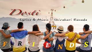 Dosti | Friendship song | Shivahari Ranade |  Original Song | 2021