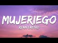 Ryan Castro Mujeriego Letra Lyrics Ryan Castro Mujeriego Letra Lyrics