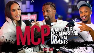 MCP: WAG Culture, NBA Moves and Her Viral Moments | 41