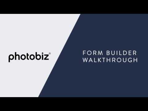 PhotoBiz - Form Builder Walkthrough