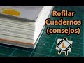 Refilar cuadernos / Consejos