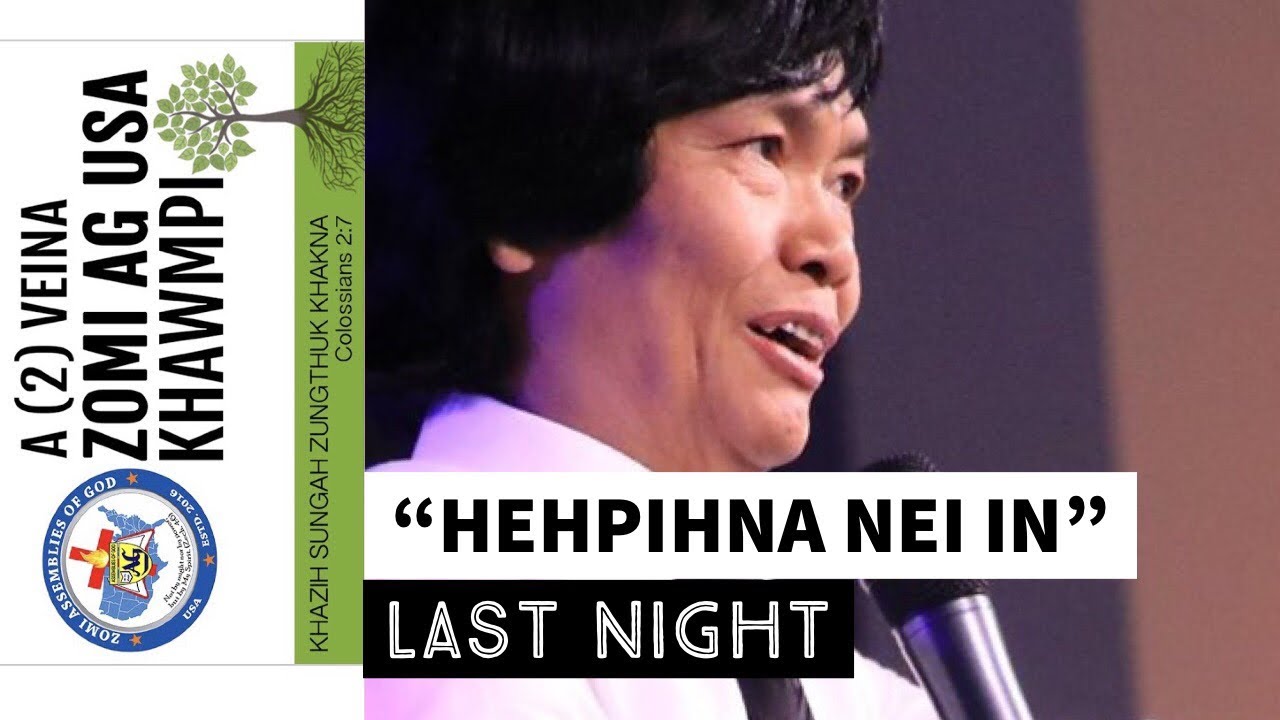 Sia Kam Hau - Hehpihna Nei In (Khawmpi last night)