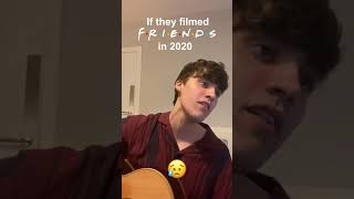 JC Stewart - If They Filmed Friends In 2020