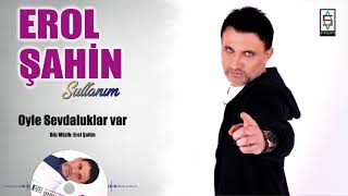 Erol Şahin - Öyle Sevdaluklar Var - 2020  Resimi