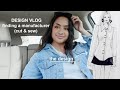 Watch me design a collection | FASHION DESIGN VLOG 2- FINDING A CUT &amp; SEW MANUFACTURER | with prices