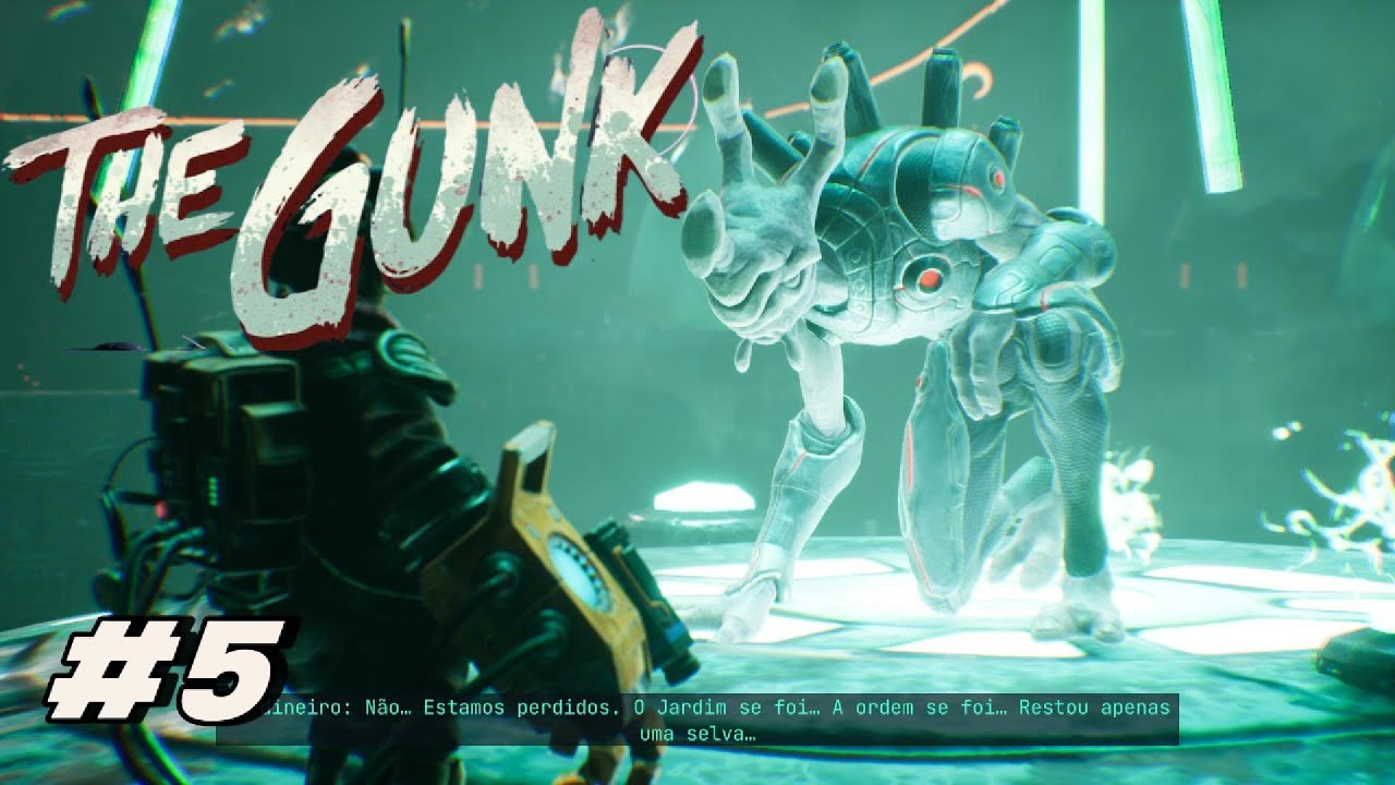 THE GUNK #5 - PARTE FINAL