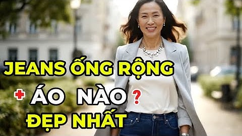 Cách Phối Quần Jean Ống Rộng Sau 50 – Giúp Dáng Thon Gọn, Trẻ Trung Và Sang Trọng