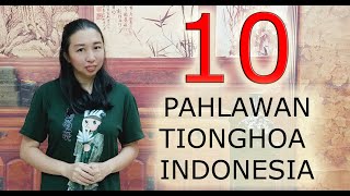 (EN SUB) 10 PAHLAWAN TIONGHOA YANG IKUT MEMPERJUANGKAN KEMERDEKAAN INDONESIA