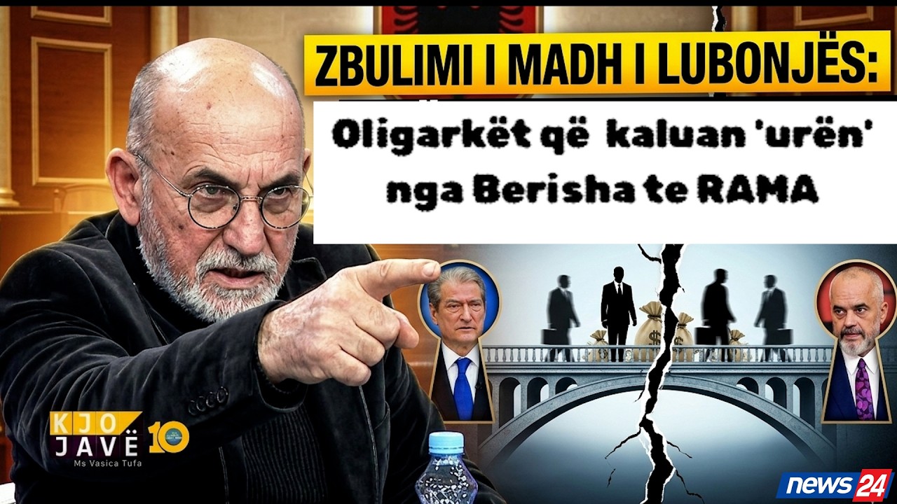 Lubonja zbulon oligarkët që  kaluan 'urën' nga Berisha te RAMA