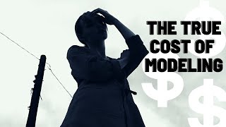 THE TRUE COST OF MODELING