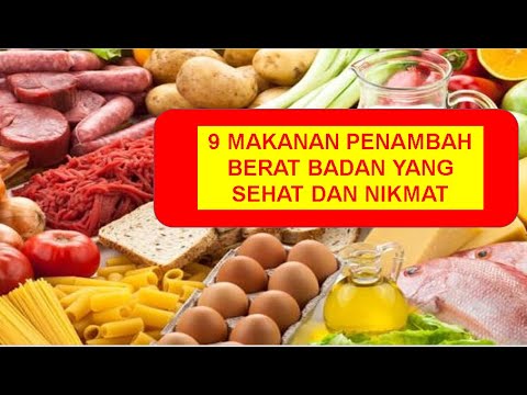 MAKANAN PENAMBAH BERAT BADAN | MAKANAN YANG DAPAT MENGGEMUKKAN BADAN ...