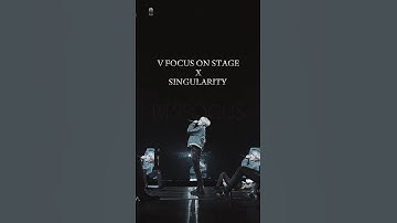 V FOCUS on stage x Singularity @BTS #taehyung #v