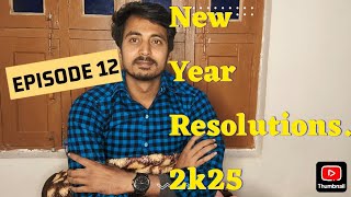 Full New Year Resolutions. #Episode 12 | #2025 #english #fluentenglish #learnenglish #newyear2025 Guide