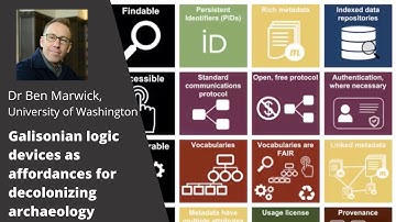 Dr Ben Marwick - Galisonian Logic Devices as Affordances for Decolonizing Archaeology