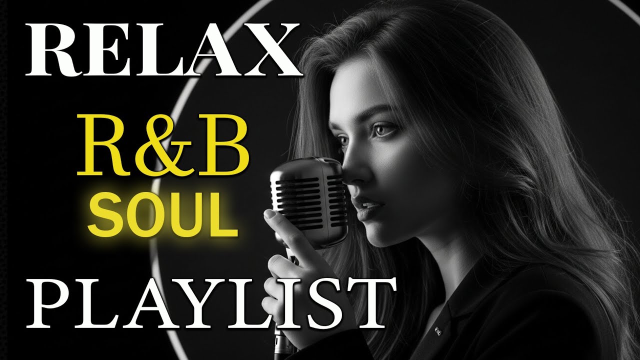 【R&B Soul】Smooth Chill R&B – Deep Grooves & Soulful Voices