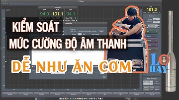 Cách setup bảng SPL trên phần mềm Smaart V8 để kiểm soát mức cường độ âm thanh làm show | LOA HAY